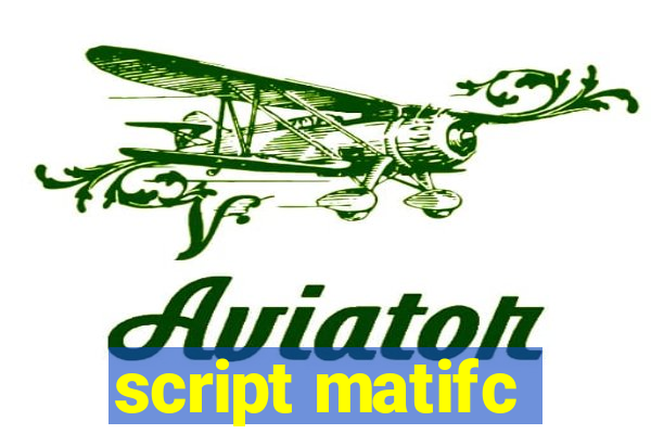 script matifc